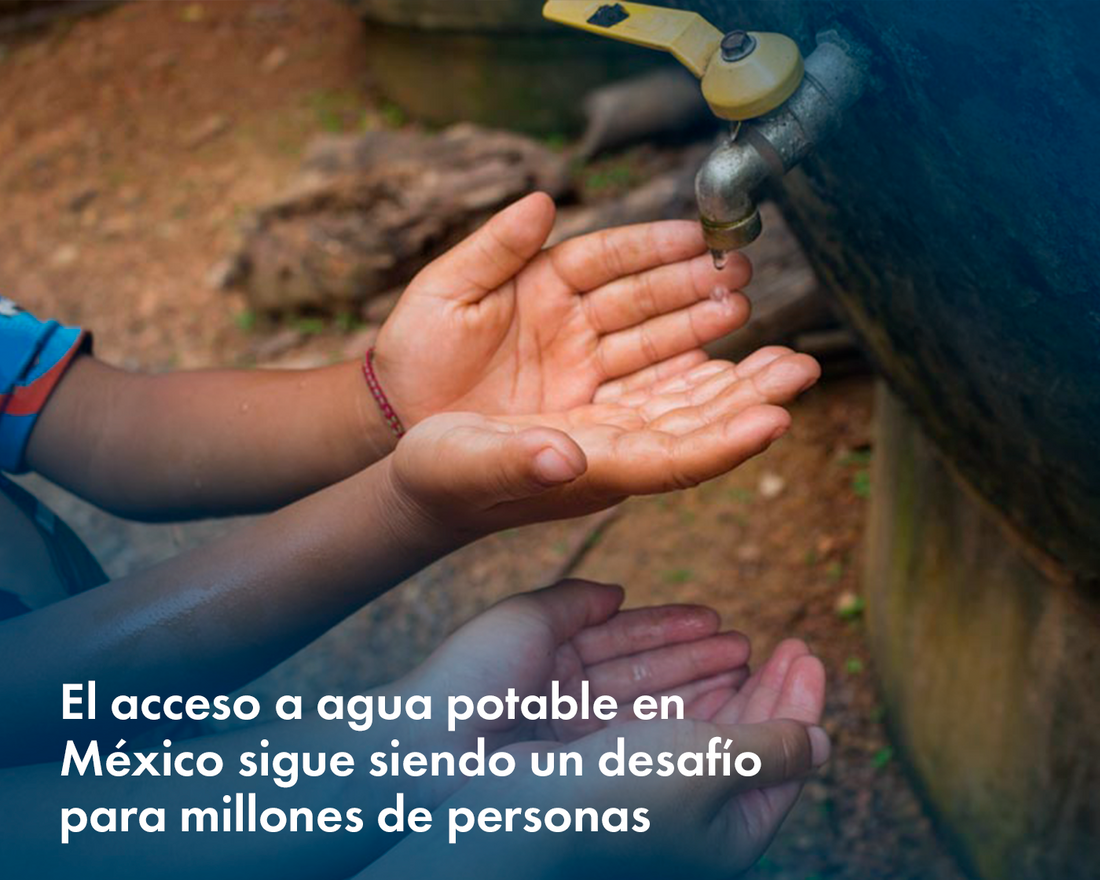 Acceso de Agua Potable en México: Una Realidad que Requiere Atención Urgente